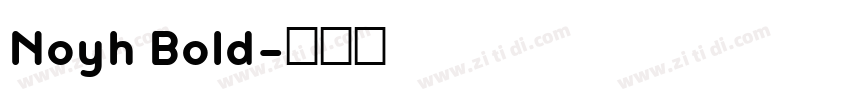 Noyh Bold字体转换